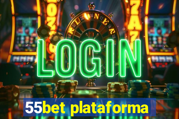 55bet plataforma